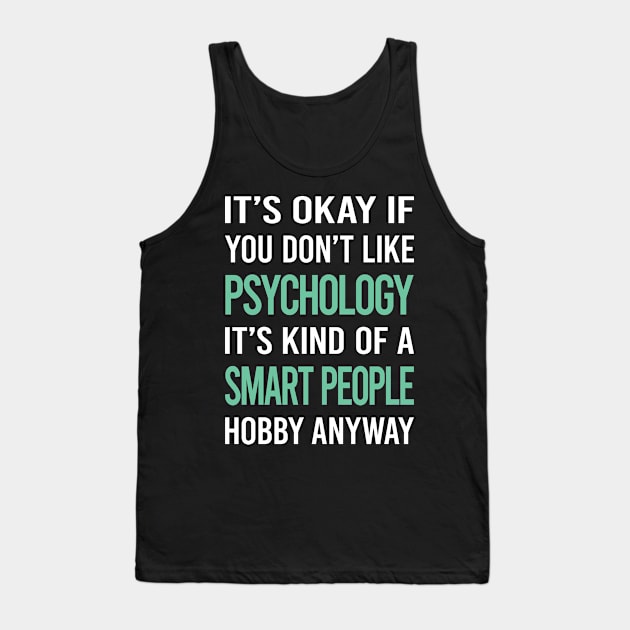 Smart People Hobby Psychology Tank Top by Happy Life